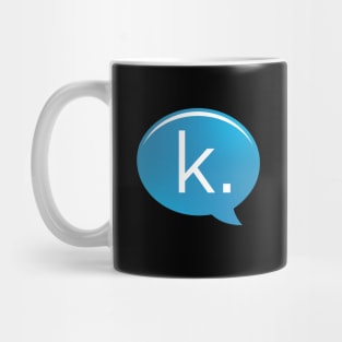 K Text Mug